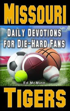 portada Daily Devotions for Die-Hard Fans Missouri Tigers (en Inglés)