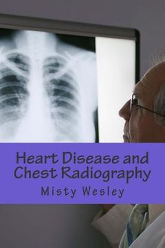 portada Heart Disease and Chest Radiography (en Inglés)