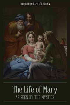portada The Life of Mary as Seen by the Mystics (en Inglés)