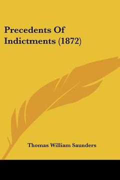 portada precedents of indictments (1872) (en Inglés)
