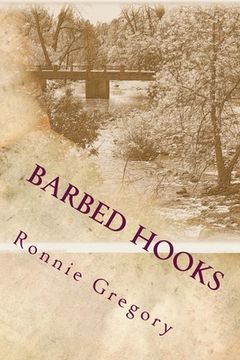 portada Barbed Hooks: The Path of a Boy To a Man (en Inglés)