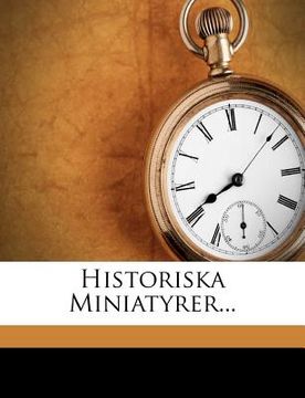portada Historiska Miniatyrer... (en Sueco)
