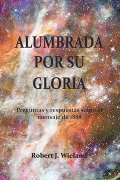portada Alumbrada por su Gloria (in Spanish)