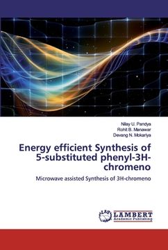 portada Energy efficient Synthesis of 5-substituted phenyl-3H-chromeno (en Inglés)