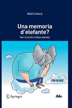 portada Una Memoria d'Elefante?: Veri Trucchi E False Astuzie (in Italian)