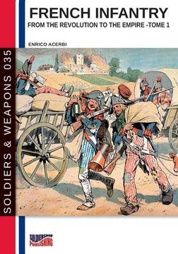 portada French infantry from the Revolution to the Empire - Tome 1 (in English)