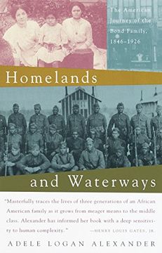 portada Homelands and Waterways: The American Journey of the Bond Family, 1846-1926 (en Inglés)