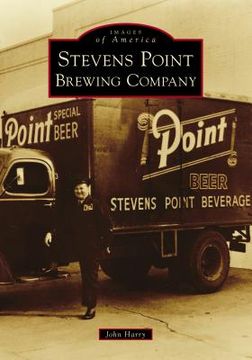 portada Stevens Point Brewing Company (Images of America) (en Inglés)