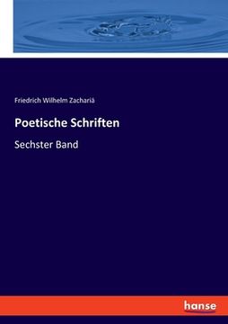 portada Poetische Schriften: Sechster Band (en Alemán)
