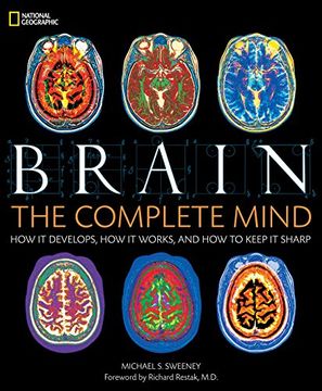 portada Brain: The Complete Mind: How it Develops, how it Works, and how to Keep it Sharp (in English)