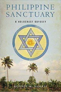 portada Philippine Sanctuary: A Holocaust Odyssey (New Perspectives in se Asian Studies) (in English)