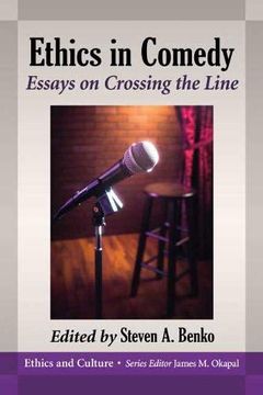 portada Ethics in Comedy: Essays on Crossing the Line (Ethics and Culture) (en Inglés)