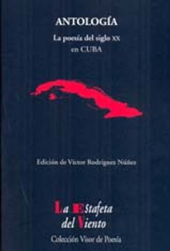 portada La Poesía del siglo XX en Cuba: Antología Esencial (La Estafeta del Viento)