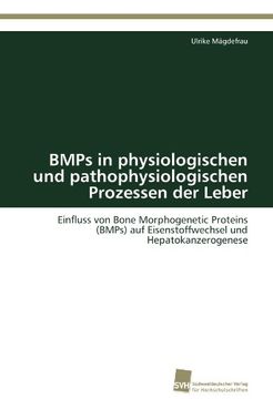 portada Bmps in Physiologischen Und Pathophysiologischen Prozessen Der Leber