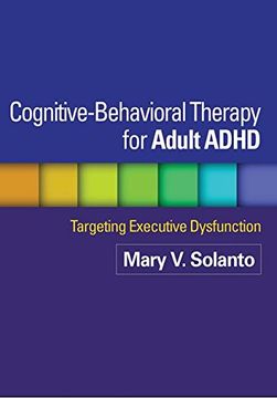 portada Cognitive-Behavioral Therapy for Adult Adhd: Targeting Executive Dysfunction (in English)