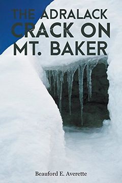 portada The Adralack Crack on Mt. Baker