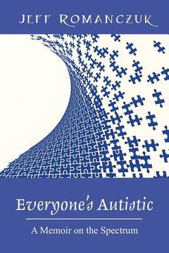 portada Everyone's Autistic: A Memoir on the Spectrum (in English)