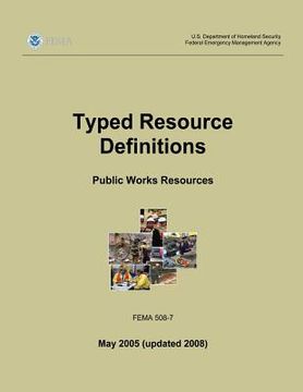 portada Typed Resource Definitions - Public Works Resources (FEMA 508-7 / May 2005 (updated 2008)) (in English)