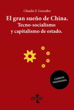 portada El Gran Sueño de China. Tecno-Socialismo y Capitalismo de Estado (in Spanish)