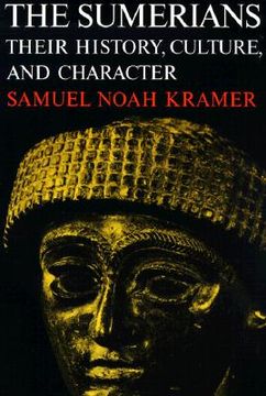 The Sumerians: Their History, Culture, and Character (Phoenix Books) (en Inglés)