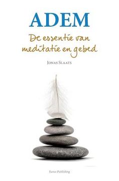 portada Adem: De essentie van meditatie en gebed