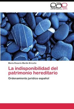 portada La indisponibilidad del patrimonio hereditario: Ordenamiento jurídico español