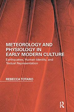 portada Meteorology and Physiology in Early Modern Culture: Earthquakes, Human Identity, and Textual Representation (Perspectives on the Non-Human in Literature and Culture) 