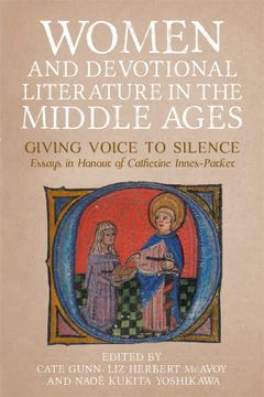 portada Women and Devotional Literature in the Middle Ages: Giving Voice to Silence. Essays in Honour of Catherine Innes-Parker (Gender in the Middle Ages, 21) (en Inglés)