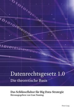 portada Datenrechtsgesetz 1.0: Die theoretische Basis (en Alemán)