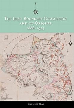 portada The Irish Boundary Commission and Its Origins 1886-1925 (en Inglés)
