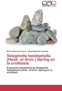 portada Selaginella Lepidophylla (Hook. Et Grev.) Spring En La Urolitiasis