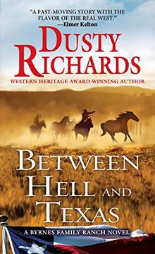 portada Between Hell and Texas (a Byrnes Family Ranch Novel) (in English)
