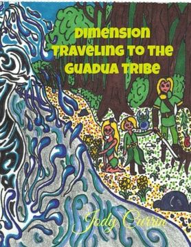 portada Dimension Traveling to the Guadua Tribe