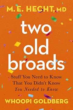 portada Two old Broads: Stuff you Need to Know That you Didn’T Know you Needed to Know 