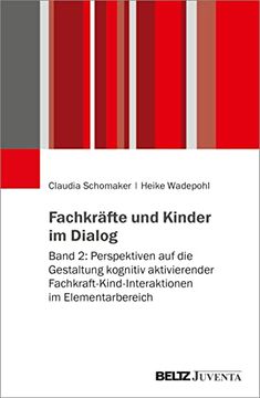 portada Fachkräfte und Kinder im Dialog: Vertiefungsband Kognitiv Aktivierende Interaktionsgestaltung im Kita-Alltag (en Alemán)