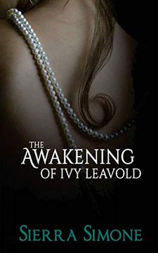 portada The Awakening of ivy Leavold: Volume 1 (Markham Hall) (en Inglés)