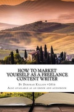 portada How to Market Yourself as a Freelance Content Writer: Make Money Writing What You Love