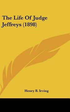 portada the life of judge jeffreys (1898) (en Inglés)