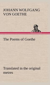 portada the poems of goethe translated in the original metres