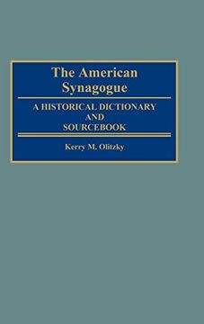 portada The American Synagogue: A Historical Dictionary and Sourc (en Inglés)