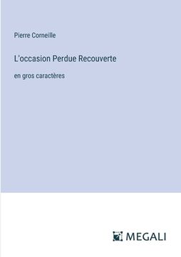 portada L'occasion Perdue Recouverte: en gros caractères (in French)