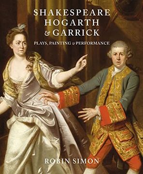 portada Shakespeare, Hogarth and Garrick: Plays, Painting and Performance (en Inglés)