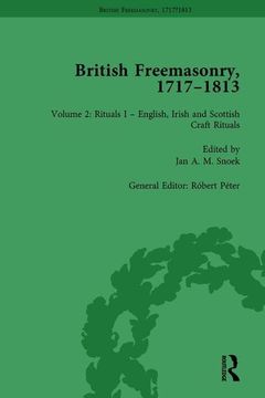 portada British Freemasonry, 1717-1813 Volume 2 (in English)