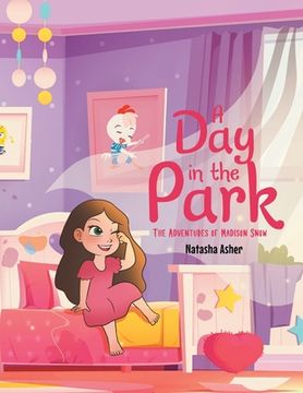 portada A Day in the Park: The Adventures of Madison Snow