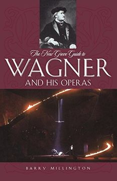 portada The new Grove Guide to Wagner and his Operas (7Ew Grove Operas) (in English)