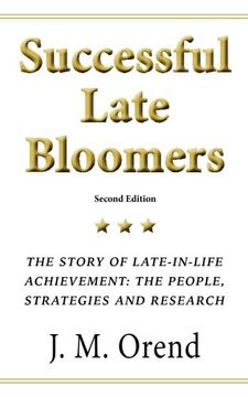 portada Successful Late Bloomers, Second Edition: The Story of Late-In-Life Achievement — the People, Strategies and Research (en Inglés)