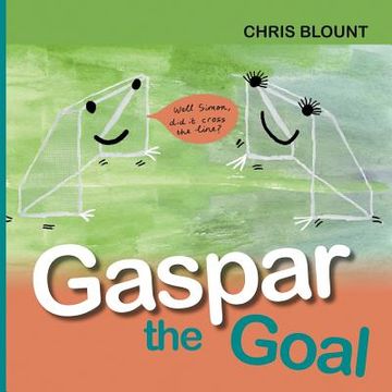 portada Gaspar the Goal (en Inglés)