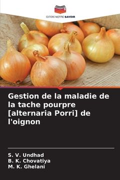portada Gestion de la maladie de la tache pourpre [alternaria Porri] de l'oignon (in French)