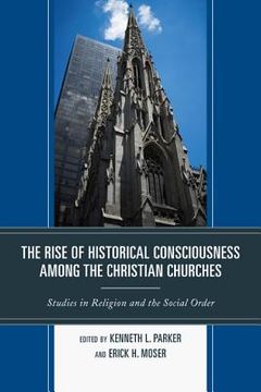 portada the rise of historical consciousness among the christian churches (en Inglés)