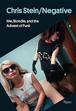portada Chris Stein / Negative: Me, Blondie, and the Advent of Punk (en Inglés)